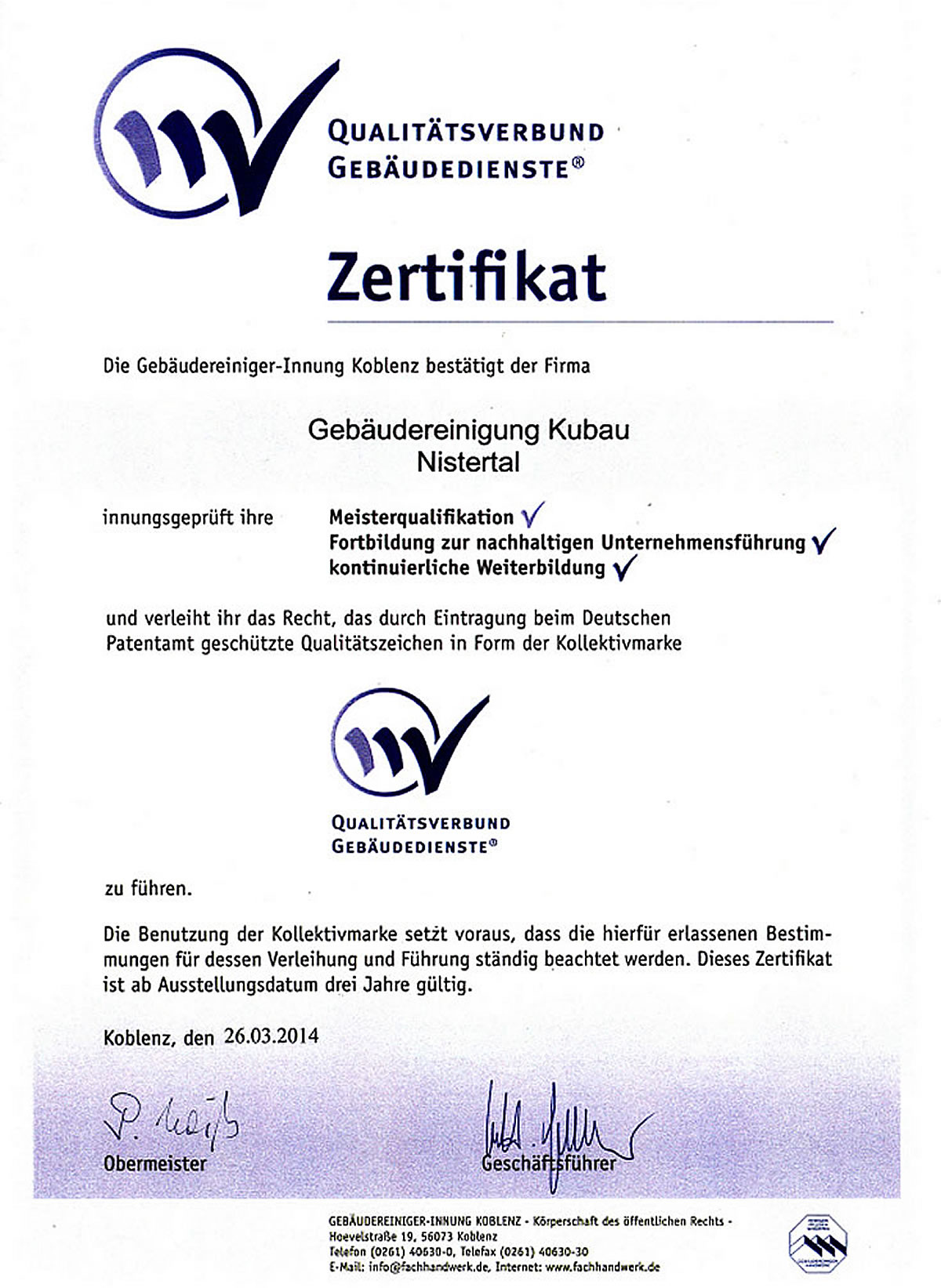 Zertifikat Qualitätsverbund Gebäudedienste - Glasreinigung Rhein-Sieg-Kreis - Unterhaltsreinigung Koblenz - Gebäudereinigung Kubau, Nistertal - Westerwald - Spezialreinigungsunternehmen für Teppichbodenreinigung - Unterhaltsreinigung - Glasreinigung - Koblenz - Rhein-Sieg-Kreis und die Region Westerwald Zertifikat Qualitätsverbund Gebäudedienste - Gebäudereinigung Kubau bietet professionelle Reinigungsdienstleistungen im Westerwald, Koblenz, Rhein-Sieg-Kreis und Umgebung. Wir sind Ihr zuverlässiger Partner für Gebäudereinigung, Glasreinigung, Unterhaltsreinigung, Fassadenreinigung, Bauschlussreinigung, Teppichbodenreinigung, Winterdienst und Hausmeisterdienst
